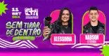 Festival sem Tirar de Dentro com Klessinha e Nadson O Ferinha