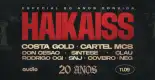 Haikaiss 20 Anos e Convidados