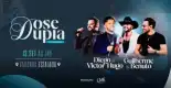 Dose Dupla com Guilherme & Benuto e Diego & Victor Hugo